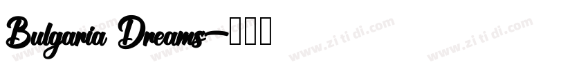 Bulgaria Dreams字体转换